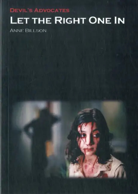 Buy Let the Right One in (English, Anne Billson) — BookShops.in