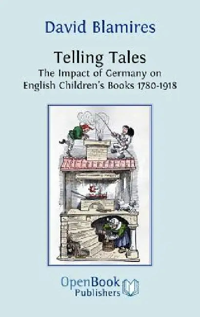 Buy Telling Tales. the Impact of Germany on English Children's Books 1780-1918. (English, David Blamires) — BookShops.in