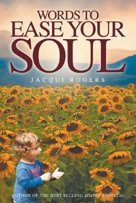 Buy Words to Ease Your Soul (English, Jacqui Rogers) — BookShops.in