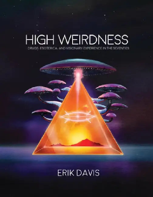 Buy High Weirdness (English, Erik Davis) โ BookShops.in