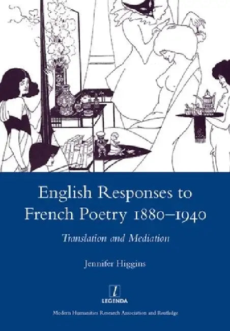 Buy English Responses to French Poetry 1880-1940 (English, Jennifer Higgins) — BookShops.in