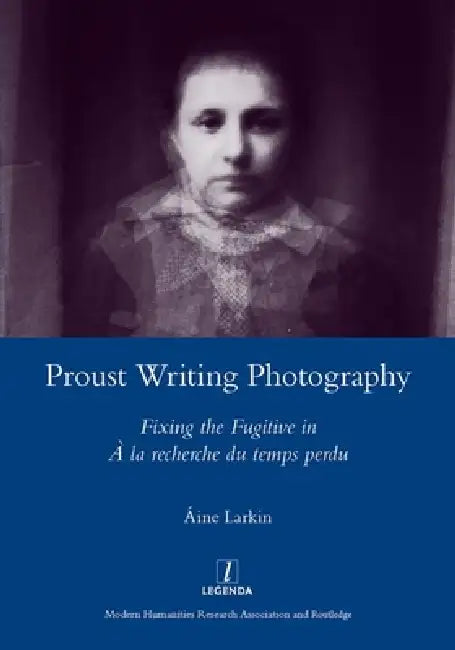 Buy Proust Writing Photography (English, Aine Larkin) — BookShops.in