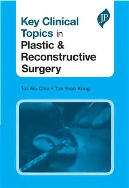 Buy Key Clinical Topics In Plastic & Reconstructive Surgery | by Tor Wo Chiu | Jaypee Brothers Medical Publishers | by Tor Wo Chiu | Jaypee Brothers Medical Publishers | by Tor Wo Chiu | Jaypee Brothers Medical Publishers | by Tor Wo Chiu | Jaypee Brothers Medical Publishers | by Tor Wo Chiu | Jaypee Brothers Medical Publishers | by Tor Wo Chiu | Jaypee Brothers Medical Publishers | by Tor Wo Chiu | Jaypee Brothers Medical Publishers | by Tor Wo Chiu | Jaypee Brothers Medical Publishers | by Tor Wo — BookShops.in