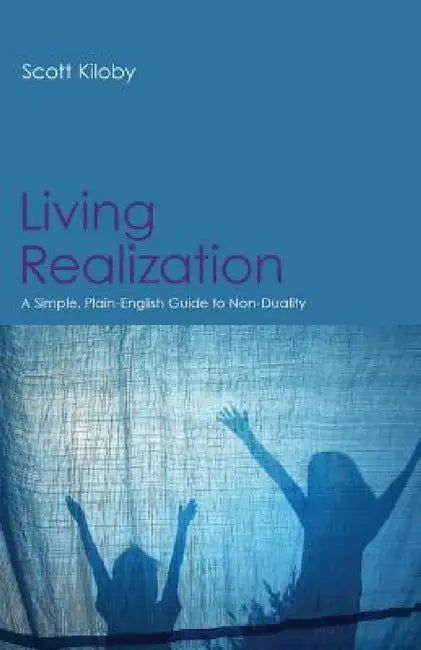 Buy Living Realization (English, Scott Kiloby) — BookShops.in