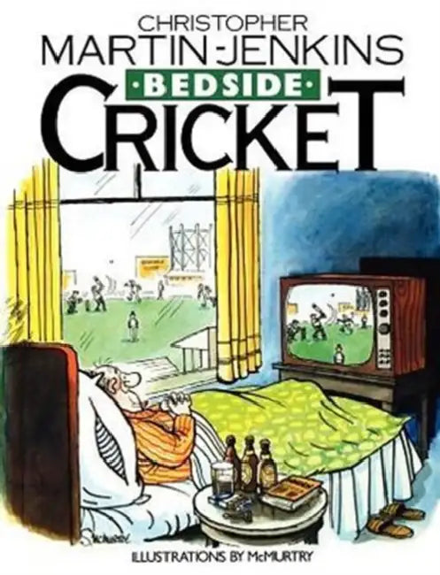 Buy Bedside Cricket - Christopher Martin-Jenkins (English, Christopher Martin-Jenkins) โ BookShops.in