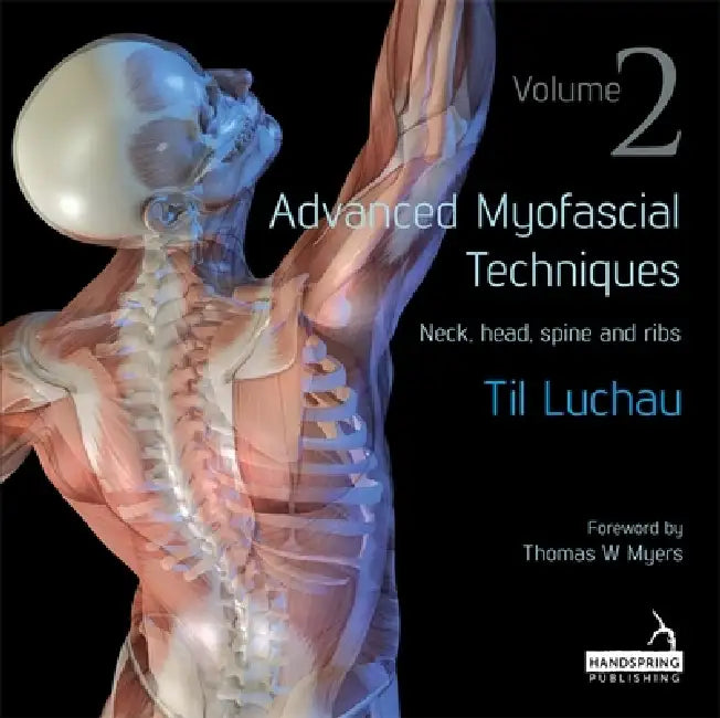 Buy Advanced Myofascial Techniques (English, Til Luchau) — BookShops.in