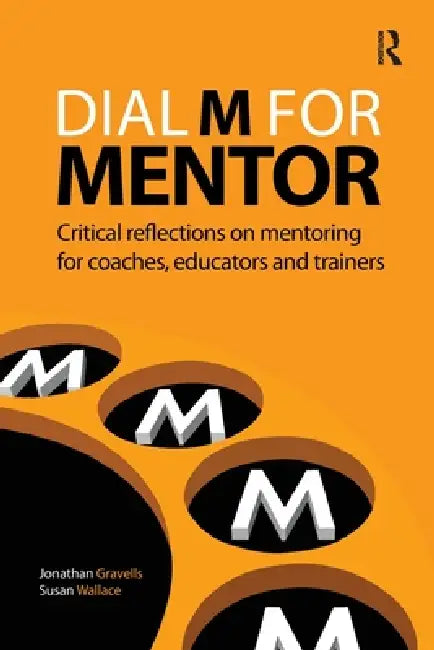 Buy Dial M for Mentor (English, Jonathan Gravells | Susan Wallace) — BookShops.in