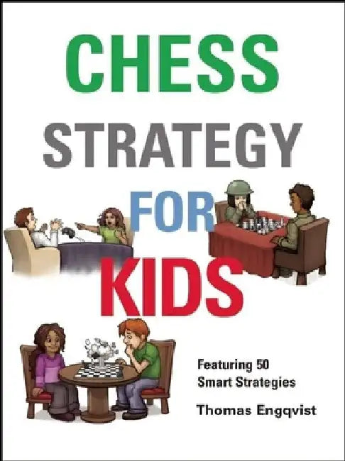 Buy Chess Strategy for Kids (English, Thomas Engqvist) β BookShops.in