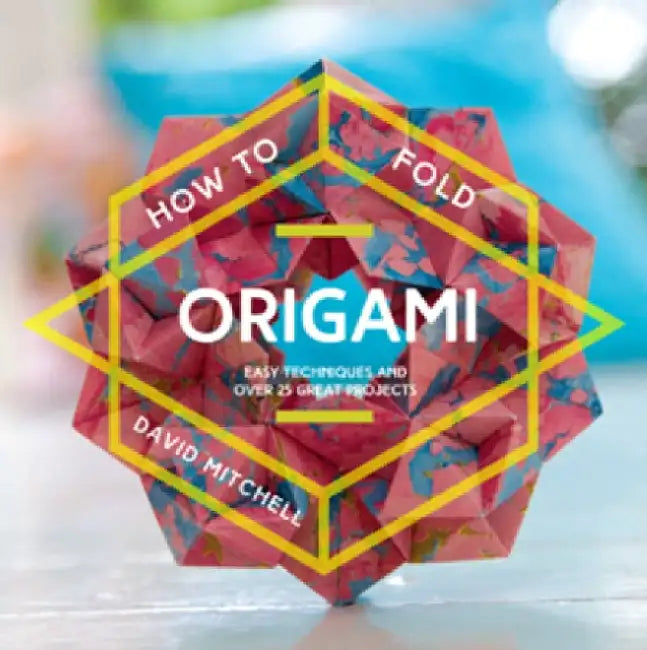 Buy How to Fold Origami (English, David Mitchell) — BookShops.in