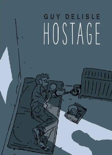 Buy Hostage (English, Guy Delisle) — BookShops.in