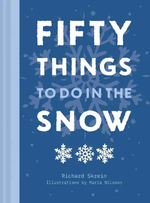 Buy Fifty Things to Do in the Snow (English, Richard Skrein) — BookShops.in