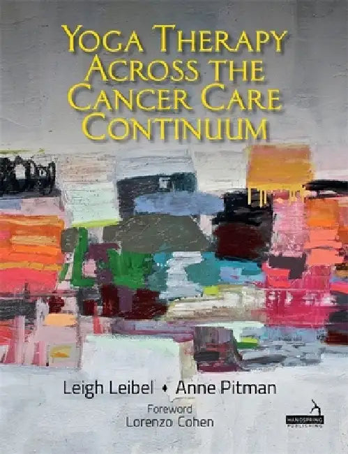 Buy Yoga Therapy Across the Cancer Care Continuum (English, Leigh Leibel | Anne Pitman) — BookShops.in