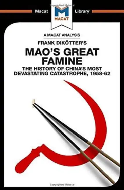 Buy An Analysis of Frank Dikotter's Mao's Great Famine (English, Wagner Givens John) — BookShops.in