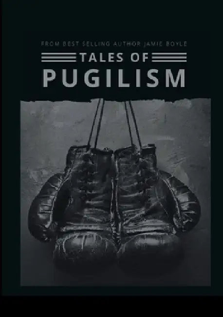Buy Tales of Pugilism (English, Jamie Boyle) — BookShops.in