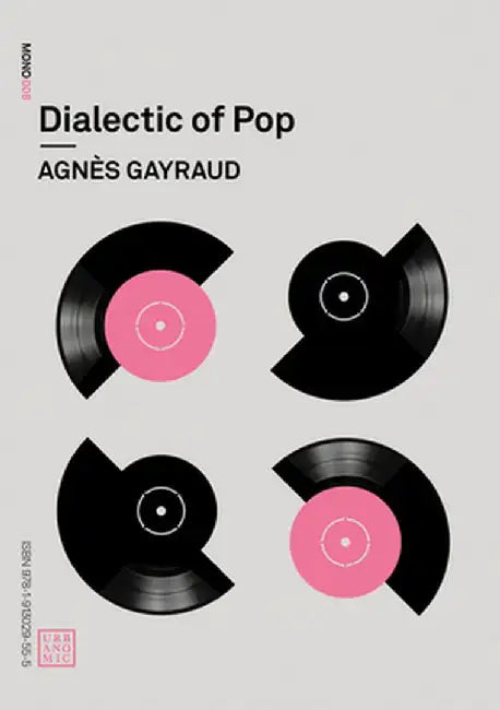 Buy Dialectic of Pop (English, Agnes Gayraud) — BookShops.in