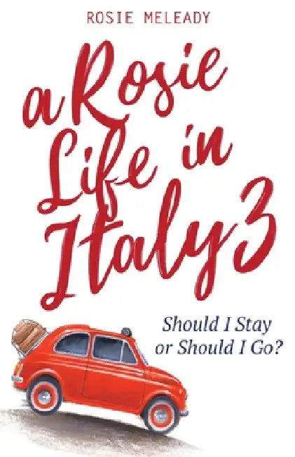 Buy A Rosie Life In Italy 3 (English, Rosie Meleady) — BookShops.in