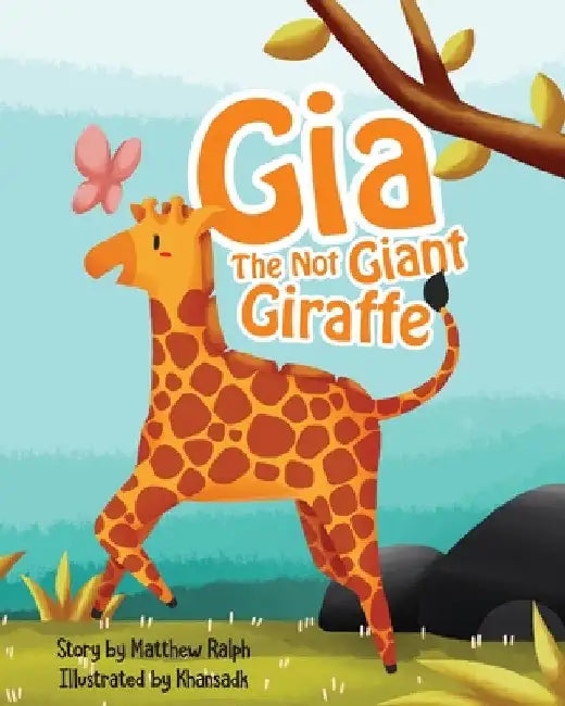 Buy Gia The Not Giant Giraffe by Matthew Ralph | Hardcover | Illustrated | Children's Poetry | Indian Online Bookstore — BookShops.in