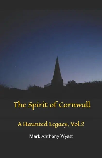 Buy The Spirit of Cornwall (English, Mark Anthony Wyatt) — BookShops.in