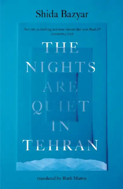 Buy The Nights Are Quiet in Tehran (English, Shida Bazyar) — BookShops.in