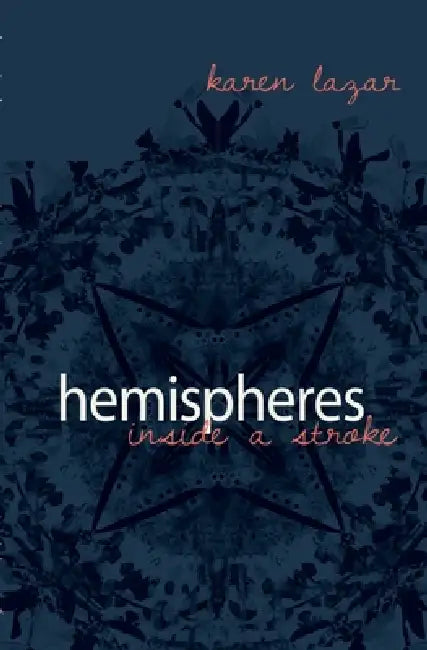 Buy Hemisheres. Inside a Stroke (English, Karen Lazar) — BookShops.in