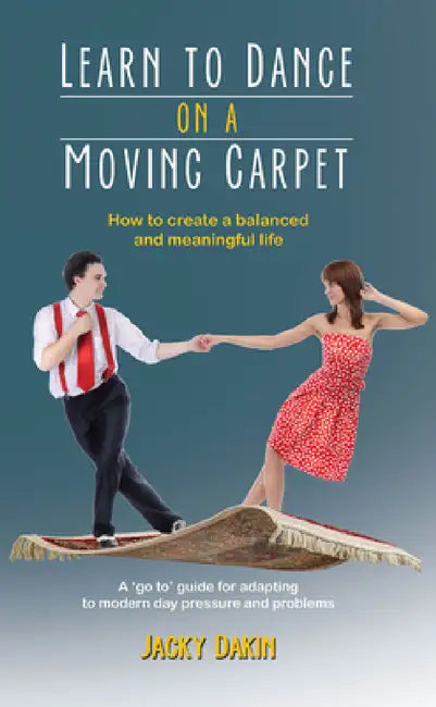 Buy Learn to Dance on a Moving Carpet (English, Jacky Dakin) — BookShops.in