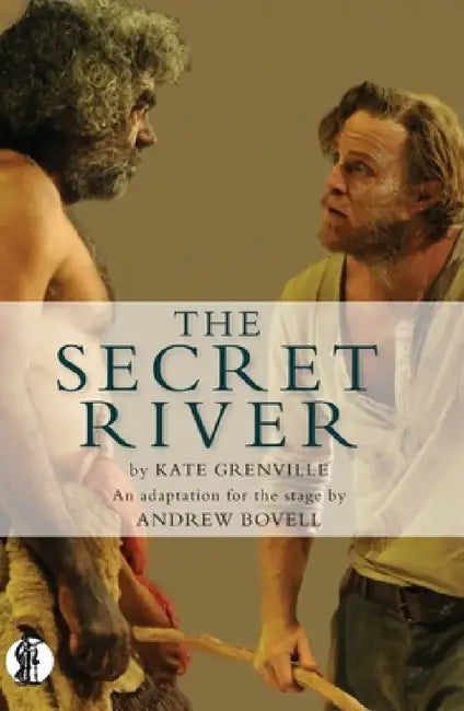 Buy The Secret River (English, Kate Grenville | Andrew Bovell) — BookShops.in