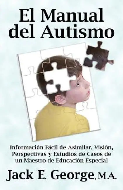 Buy El Manual del Autismo (English, Jack E. George) β BookShops.in