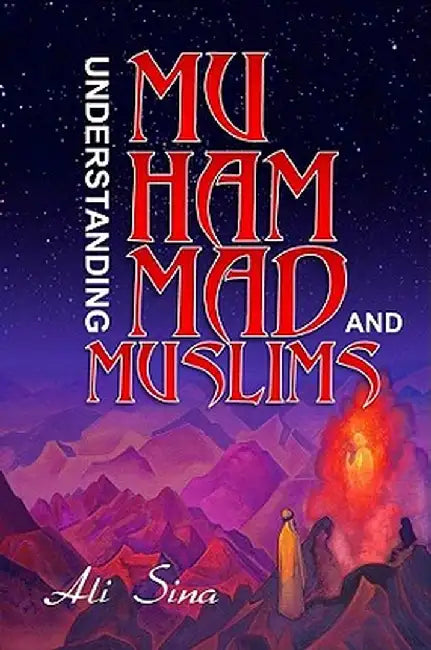Buy Understanding Muhammad And M (English, Ali Sina) — BookShops.in
