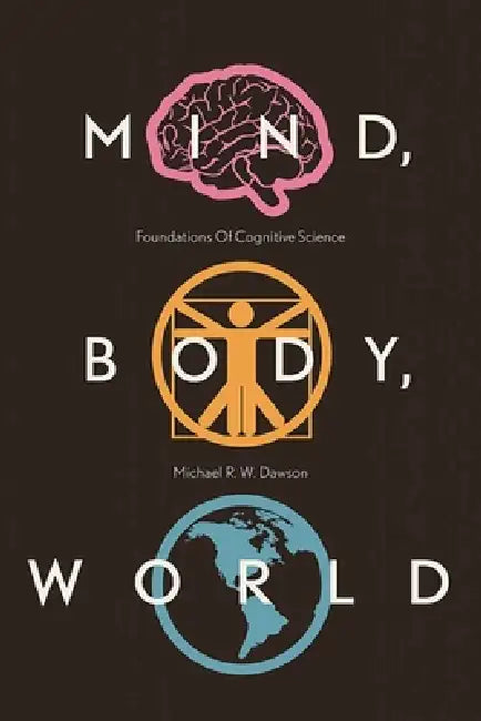 Buy Mind, Body, World (English, Michael R. W. Dawson) — BookShops.in