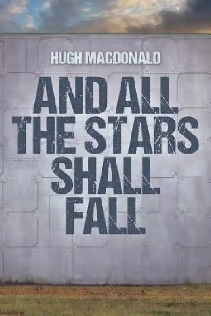 Buy And All the Stars Shall Fall (English, Hugh MacDonald) โ BookShops.in