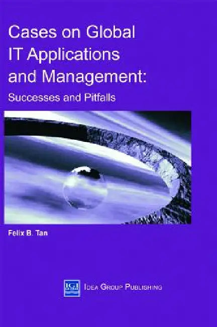 Buy Cases on Global It Applications and Management (English, Felix Tan) — BookShops.in