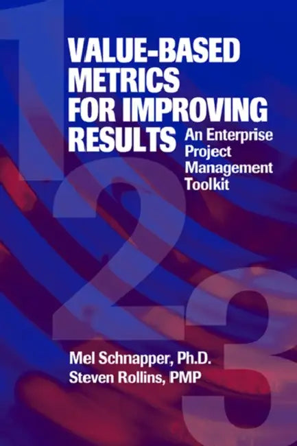Buy Value-Based Metrics for Improving Results (English, Mel Schnapper | Steven Rollins) — BookShops.in