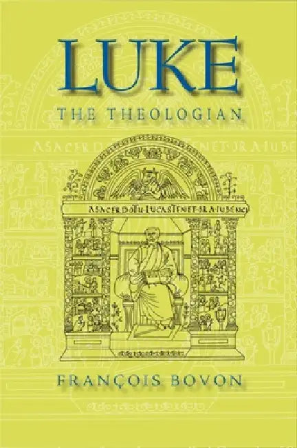 Buy Luke the Theologian (English, François Bovon) — BookShops.in