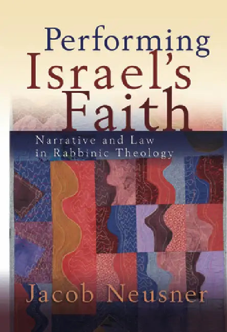 Buy Performing Israel's Faith (English, Jacob Neusner) — BookShops.in
