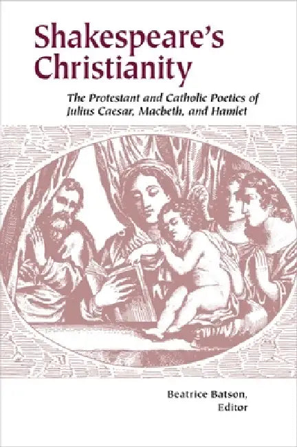 Buy Shakespeare's Christianity (English, Beatrice Batson) — BookShops.in