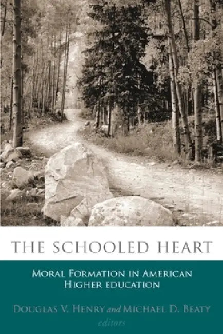 Buy The Schooled Heart (English, Douglas V. Henry | Michael D. Beaty) — BookShops.in