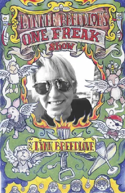 Buy Lynnee Breedlove's One Freak Show (English, Lynn Breedlove) — BookShops.in