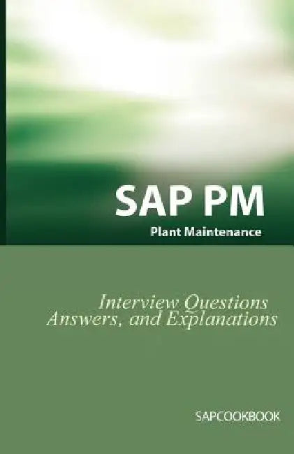 Buy SAP PM Interview Questions, Answers, and Explanations (English, Jim Stewart) — BookShops.in