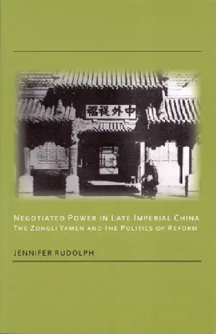 Buy Negotiated Power in Late Imperial China (English, Jennifer Rudolph) — BookShops.in