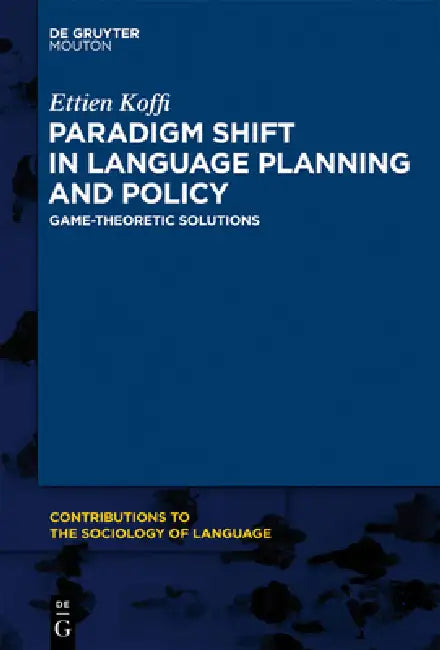 Buy Paradigm Shift in Language Planning and Policy (English, Ettien Koffi) — BookShops.in