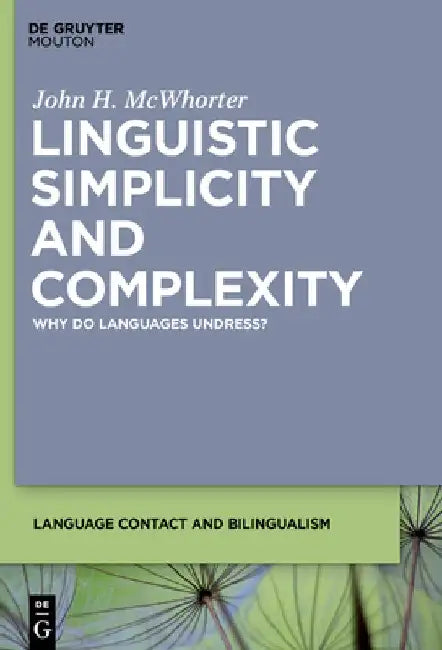 Buy Linguistic Simplicity and Complexity (English, John H. McWhorter) β BookShops.in