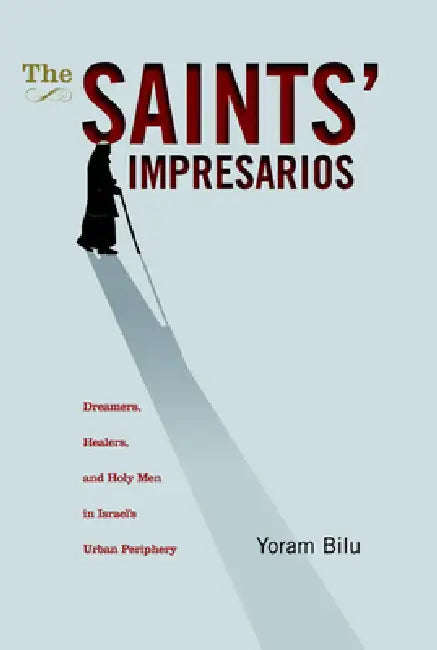 Buy The Saints' Impresarios (English, Yoram Bilu) — BookShops.in