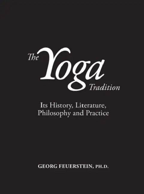 Buy The Yoga Tradition (English, Georg Feuerstein) — BookShops.in