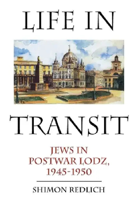 Buy Life in Transit (English, Shimon Redlich) — BookShops.in
