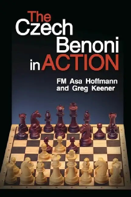 Buy The Czech Benoni in Action (English, Asa Hoffmann | Greg Keener) — BookShops.in