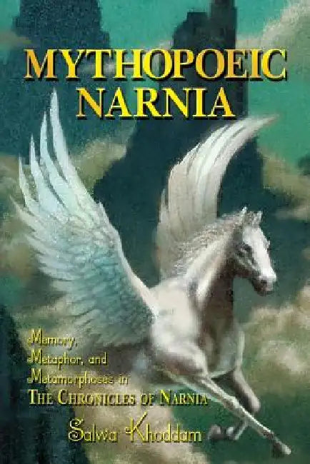 Buy Mythopoeic Narnia (English, Salwa Khoddam) — BookShops.in