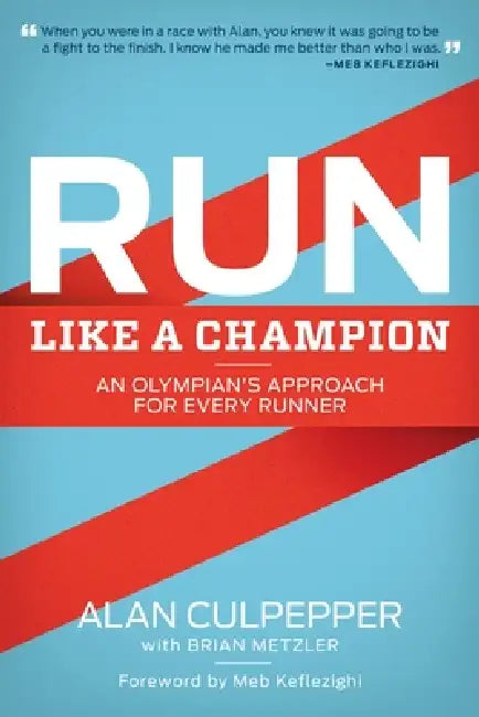 Buy Run Like a Champion (English, Alan Culpepper | Brian Metzler) — BookShops.in