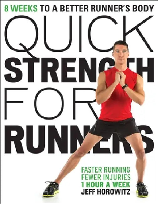 Buy Quick Strength for Runners (English, Jeff Horowitz) — BookShops.in
