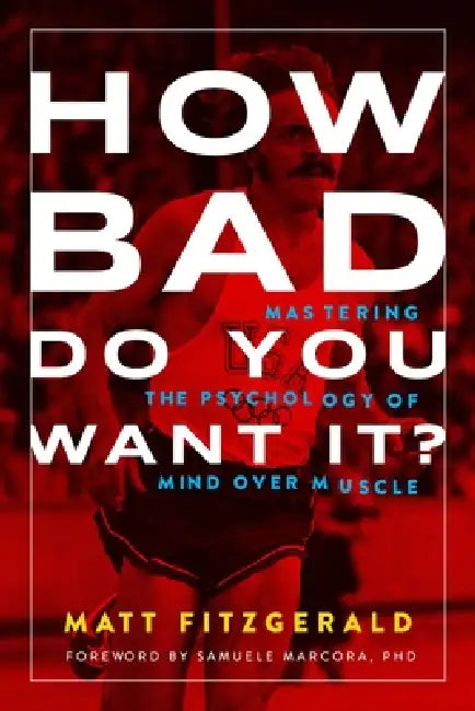 Buy How Bad Do You Want It? (English, Matt Fitzgerald) โ BookShops.in