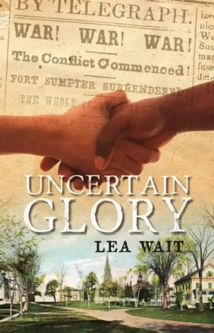Buy Uncertain Glory (English, Lea Wait) — BookShops.in